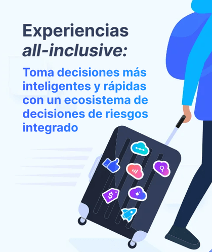 Experiencias todo incluido: Toma decisiones más inteligentes y rápidas con un ecosistema de decisiones de riesgos integrado
