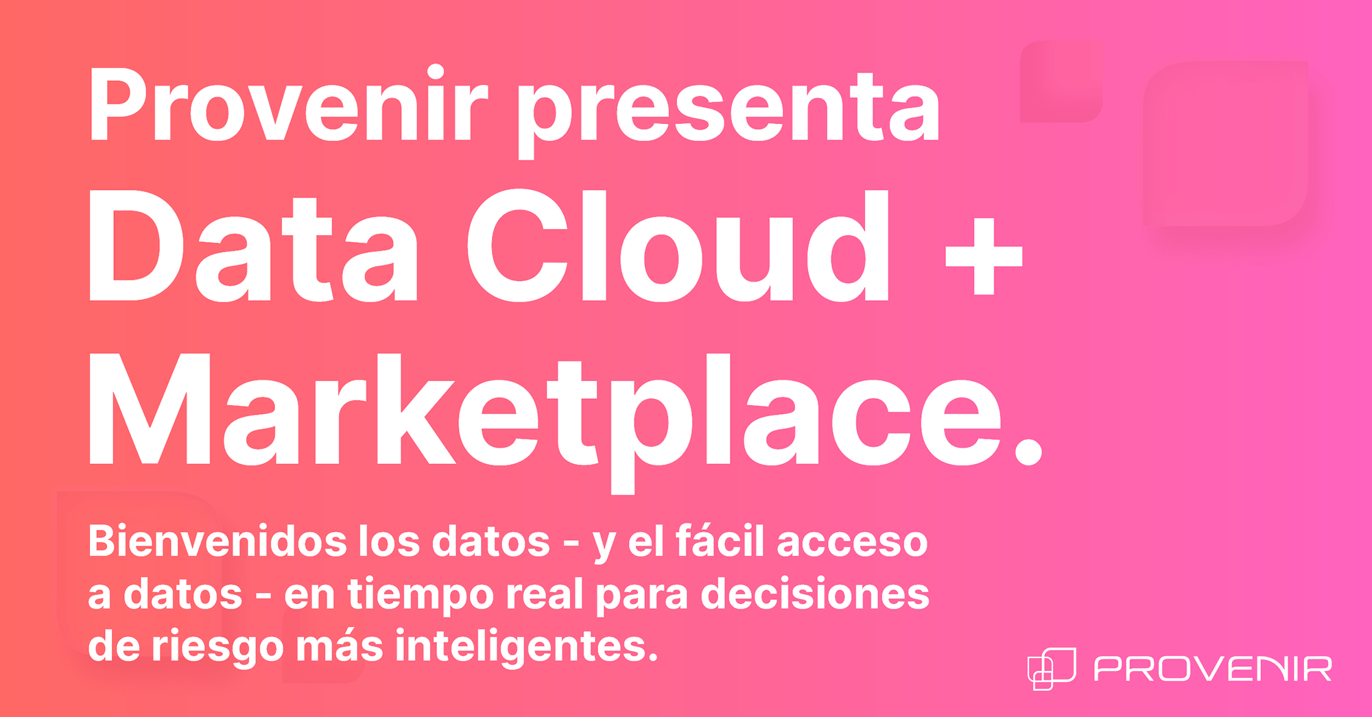 Provenir presenta Data Cloud + Marketplace para respaldar la innovación de productos y una mejor experiencia del cliente
