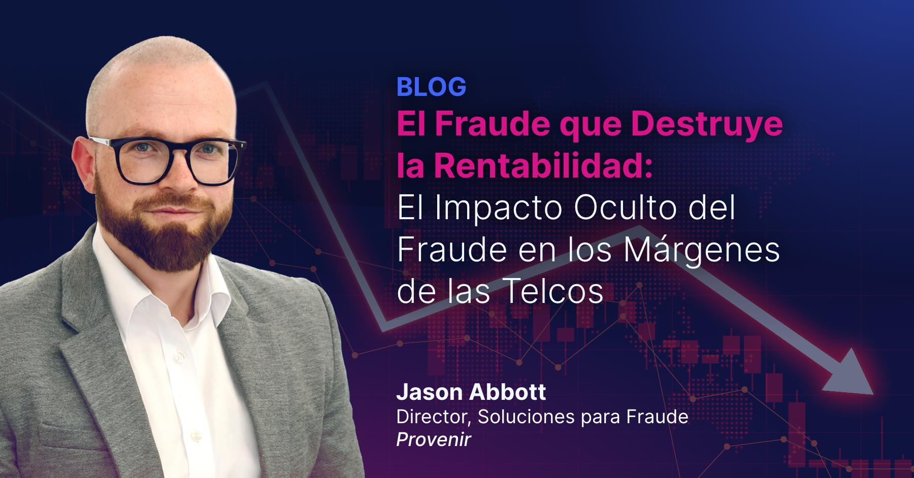 El Fraude que Destruye la Rentabilidad El Impacto Oculto del Fraude en los Márgenes de las Telcos