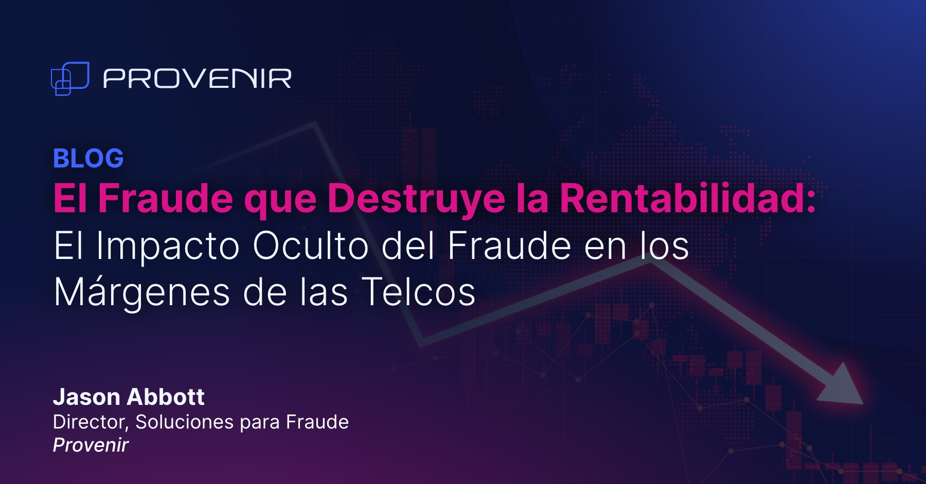 El Fraude que Destruye la Rentabilidad El Impacto Oculto del Fraude en los Márgenes de las Telcos
