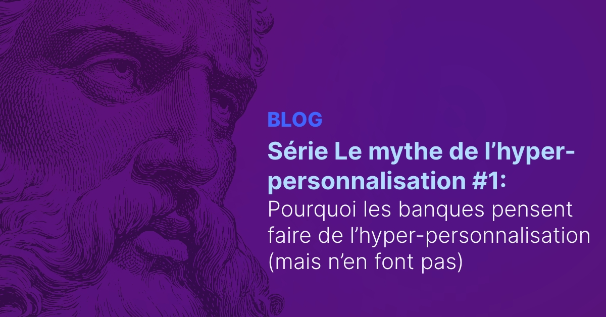 Série Le mythe de l’hyper-personnalisation #1
