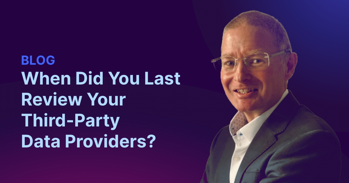 When Did You Review Your Third-Party Data Providers?
